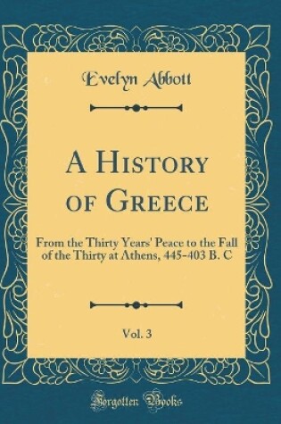 Cover of A History of Greece, Vol. 3