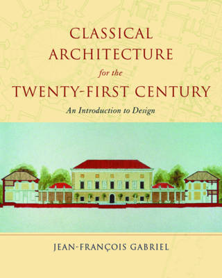 Cover of Classical Architecture for the Twenty-First Century