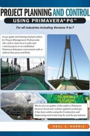 Cover of Project Planning and Control Using Primavera P6