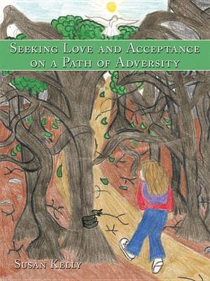 Book cover for Seeking Love and Acceptance on a Path of Adversity