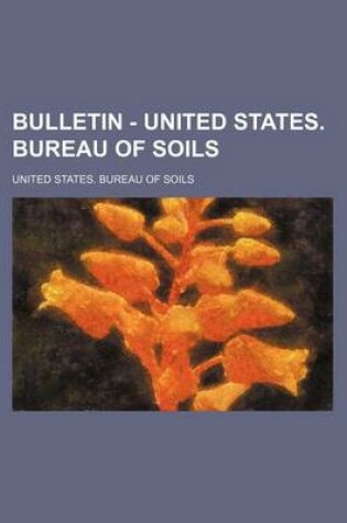 Cover of Bulletin - United States. Bureau of Soils