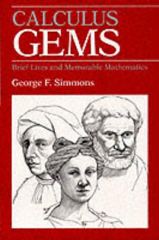 Cover of Calculus Gems: Brief Lives and Memorable Mathematics
