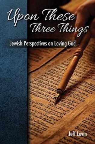 Cover of Upon These Three Things