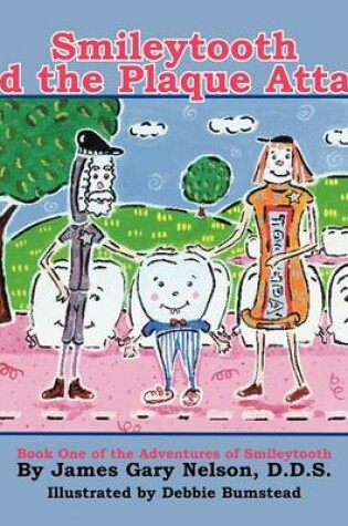 Cover of Smileytooth and the Plaque Attack