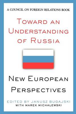 Book cover for Toward an Understanding of Russia: New European Perspectives