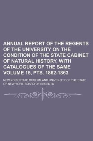 Cover of Annual Report of the Regents of the University on the Condition of the State Cabinet of Natural History, with Catalogues of the Same (Volume 23)