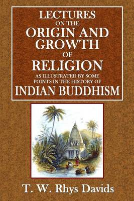 Book cover for Lectures on the Origin and Growth of Religion