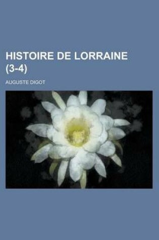 Cover of Histoire de Lorraine (3-4)