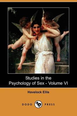 Book cover for Studies in the Psychology of Sex - Volume VI (Dodo Press)