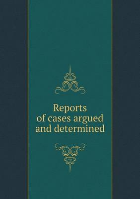 Book cover for Reports of cases argued and determined