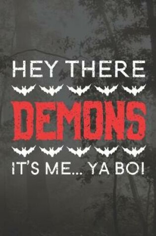Cover of Hey There Demons It's Me... Ya Bo!
