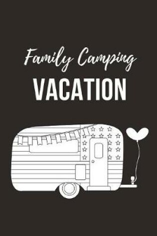 Cover of Family Camping Vacation