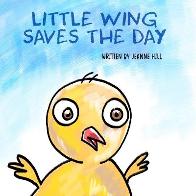 Book cover for Little Wing Saves the Day