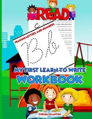 Book cover for My First Learn to Write Workbook Tracing Letters and Numbers