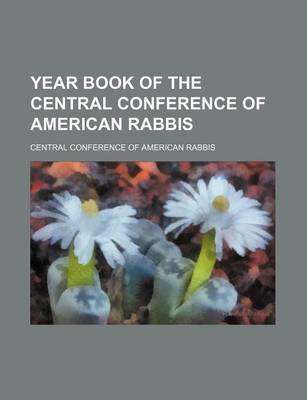 Book cover for Year Book of the Central Conference of American Rabbis (Volume 25)