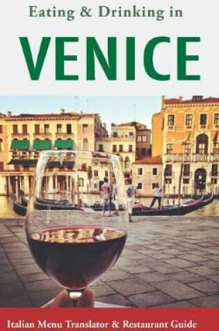 Cover of Eating & Drinking in Venice