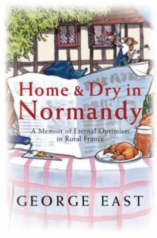Cover of Home & Dry in Normandy