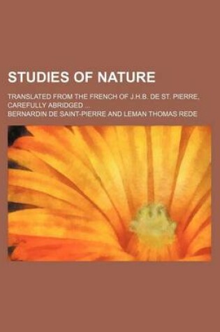 Cover of Studies of Nature; Translated from the French of J.H.B. de St. Pierre, Carefully Abridged