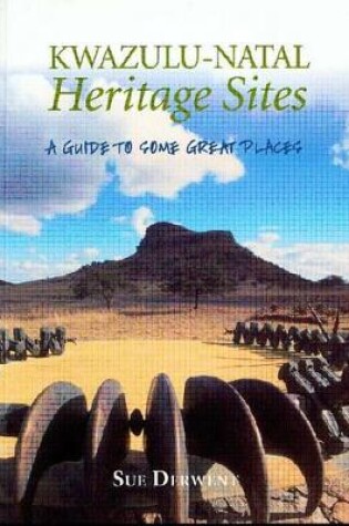 Cover of Heritage Sites of Kwazulu-Natal