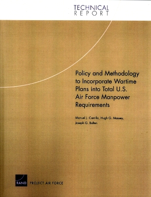 Book cover for Policy and Methodology to Incorporate Wartime Plans into Total U.S. Air Force Manpower Requirements