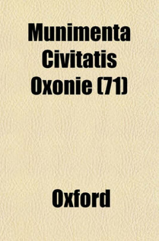 Cover of Munimenta Civitatis Oxonie (71)