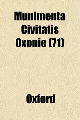 Book cover for Munimenta Civitatis Oxonie (71)