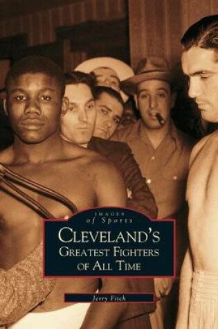 Cover of Cleveland's Greatest Fighters of All Time