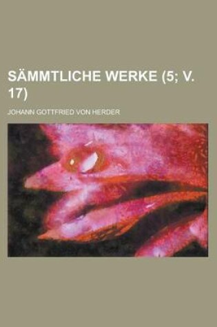 Cover of Sammtliche Werke (5; V. 17)