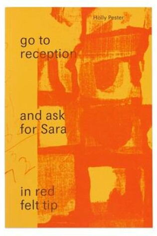 Cover of Go to Reception and Ask for Sara in Red Felt Tip