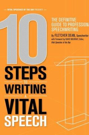 Cover of 10 Steps to Writing a Vital Speech