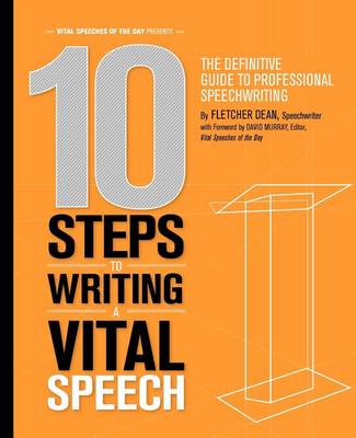 Book cover for 10 Steps to Writing a Vital Speech