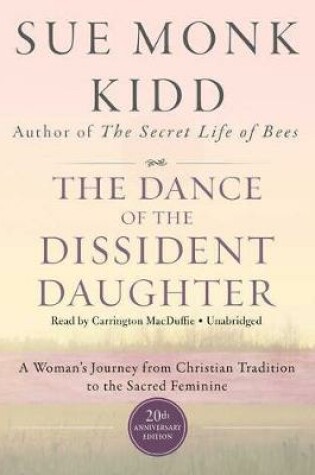 Cover of The Dance of the Dissident Daughter, 20th Anniversary Edition