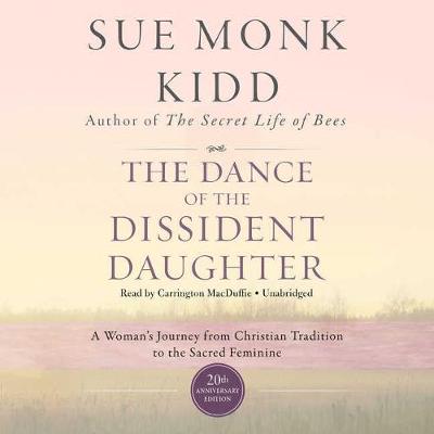 Book cover for The Dance of the Dissident Daughter, 20th Anniversary Edition