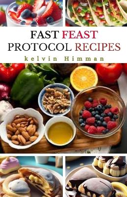 Book cover for Fast Feast Protocol Recipes