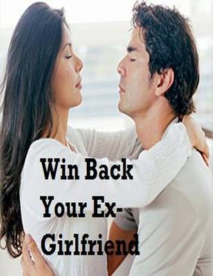 Book cover for Win Back Your Ex-Girlfriend