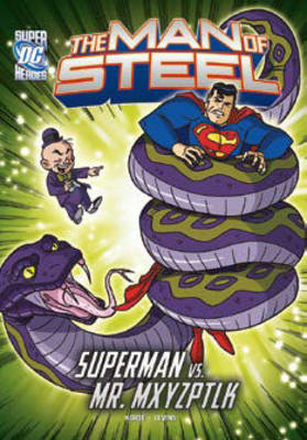 Book cover for Man of Steel: Superman vs. Mr. Mxyzptlk