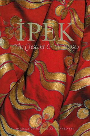 Cover of Crescent and the Rose: Ottoman Imperi