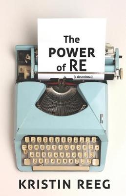 Book cover for The Power of Re