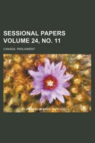 Cover of Sessional Papers Volume 24, No. 11