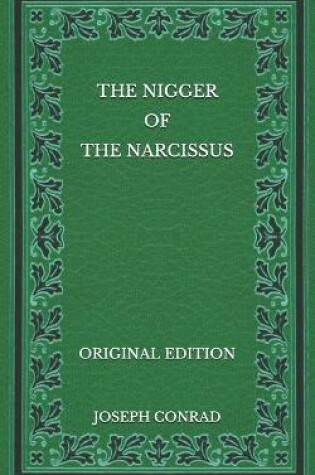 Cover of The Nigger Of The Narcissus - Original Edition