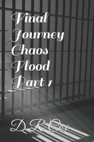 Cover of Final Journey Chaos Flood Part 1