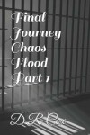 Book cover for Final Journey Chaos Flood Part 1