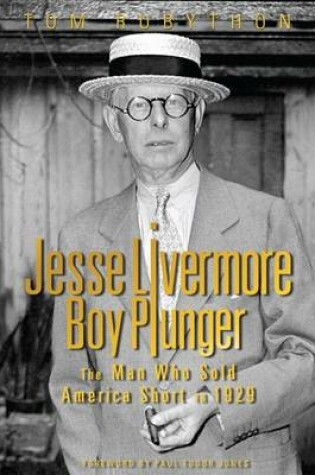 Cover of Jesse Livermore Boy Plunger: The Man Who Sold America Short in 1929