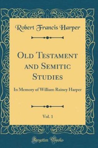 Cover of Old Testament and Semitic Studies, Vol. 1