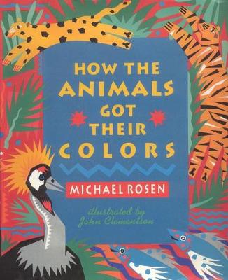 Book cover for How the Animals Got Their Colors