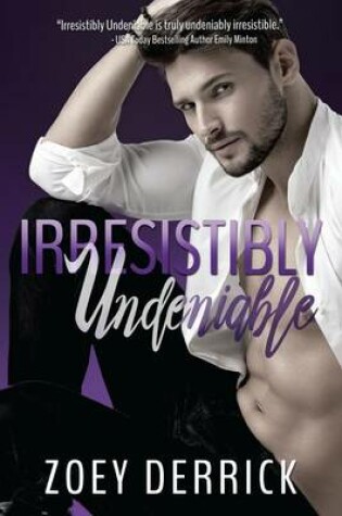 Cover of Irresistibly Undeniable