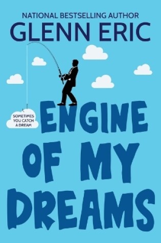 Cover of Engine Of My Dreams