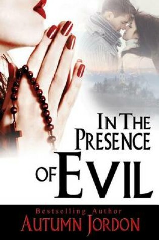 Cover of In the Presence of Evil