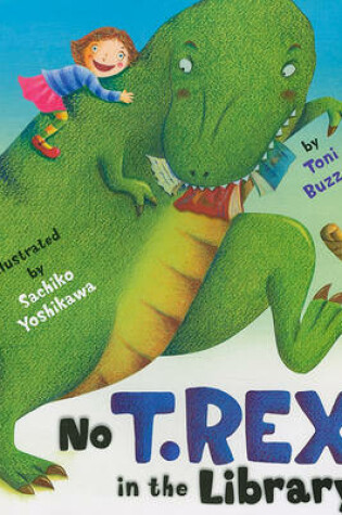 Cover of No T. Rex in the Library