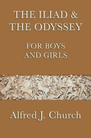 Cover of The Iliad & the Odyssey for Boys and Girls